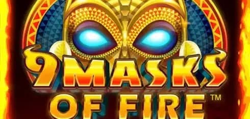 9 Masks of Fire