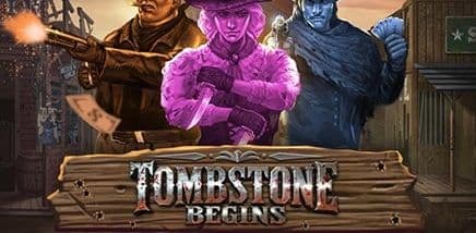Tombstone Begins
